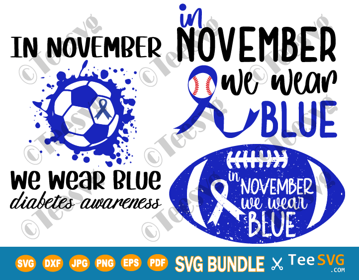 In November We Wear Blue SVG PNG Bundle Football Soccer Baseball Diabetes Awareness Month Sports Ribbon Shirt Sublimation