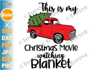 This is My Christmas Movie Watching Blanket SVG PNG Sublimation Rustic