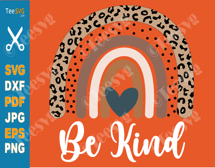 Unity Day SVG Be kind Rainbow SVG File Leopard Heart Stop bullying Anti Bullying Day Wear Orange Shirt Peace Love PNG Images