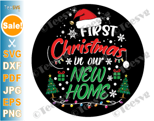 First Christmas in Our New Home SVG 1st Christmas Ornament DIY Crafts Xmas Decoration Decals Designs