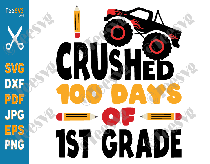 I Crushed 100 Days Of First Grade SVG 100 Days Of School SVG 1st Grade Boy Kids Monster Truck Gift
