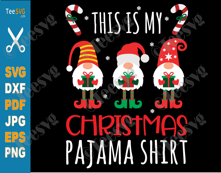 This is My Christmas Pajama Shirt Gnomes SVG PNG Xmas Gifts Gnome Santa Hat Funny Holiday Clipart