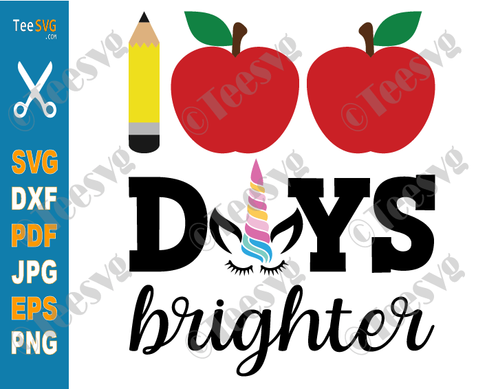 100 Days Brighter Unicorn SVG PNG 100 Days Of School Apple Kids Girls Pen Cute 100th Days