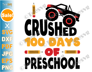 100 Days Of School Preschool SVG Kids Boys I Crushed 100 Days Of Preschool Gifts