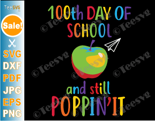 Happy 100 Days Of School And Still Poppin SVG 100th Day Pop it Kids Teacher Boys Girls PNG