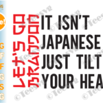 Let's Go Brandon It Isn't Japanese Just Tilt Your Head - Lets Go Brandon -  Sticker
