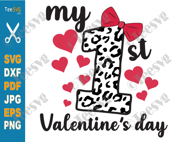 My First Valentine's Day SVG PNG Leopard Valentines Baby SVG Love Hearts Cute Valentine Bodysuit Onesie for Cutting Machines