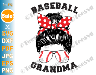 Baseball Grandma SVG PNG Baseball Nana Shirt SVG Messy Bun Hair Grandmother Cricut