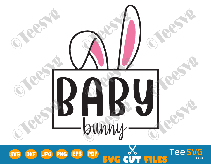 Bunny Baby SVG Cute Easter Bunny Cut File Rabbit Ears