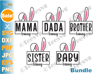 Bunny Family SVG Bundle Easter Bunny Ears Family Shirt SVG Gift Cricut Cut Files
