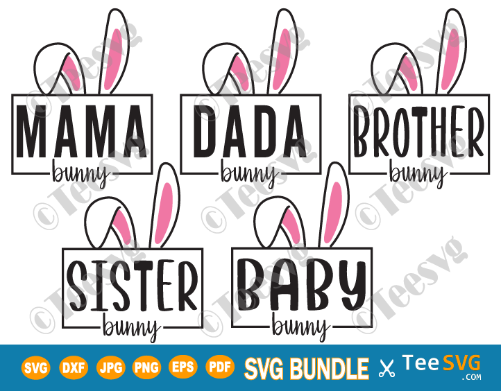 Bunny Family SVG Bundle Easter Bunny Ears Family Shirt SVG Gift Cricut Cut Files