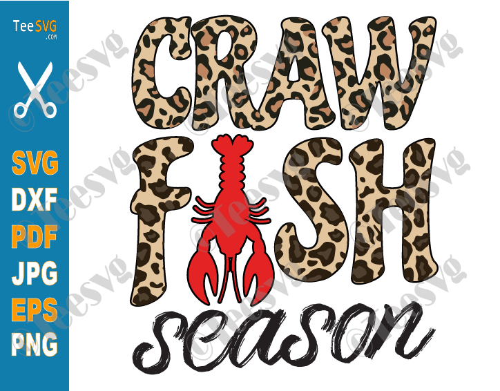 Crawfish CLIPART PNG SVG Crawfish Season SVG Leopard | Boil Crawfish Vector Cricut Shirt | Crafish Sublimation Designs Print Images Illustration 