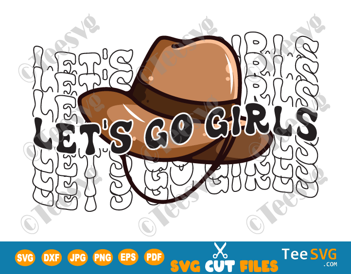 Cowgirl Shirt SVG Files PNG Design | Let's Go Girls | Cowboy Girl SVG | Western Girl SVG | Country Hat Cricut Sublimation Print