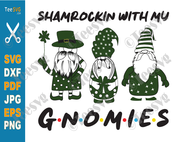 Shamrockin With My Gnomies SVG PNG Gnomes Funny St Patricks Day SVG Patrick Gnome Kids Shamrock Shirt Gifts