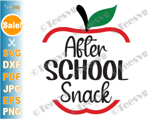 After School Snack SVG Teacher Gift | Teacher Life Apple SVG CLIP ART PNG | Eating Lunch Kids Students Teacher Sayings Shirt Design