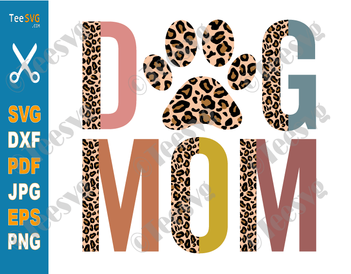 Screen Print Transfer Dog Mom SVG CLIPART PNG | Half Leopard Cheetah | DIY Dog Mom Gifts | Cute Dog Mama SVG Cricut Ideas | Puppy Fur Pet Mom Life Sublimation Vector Shirt Graphic Embroidery Design Crafts