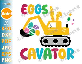 EggsCavator SVG PNG Happy Easter Boy SVG Eggs Cavator SVG Funny Excavator Hunting Egg Kids Shirt Monster Truck .