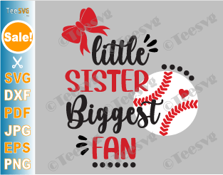 Little Sister Biggest Fan Baseball SVG | Cheer Little Sister Baseball SVG PNG | Baseball Sister Shirt SVG | Baby Girl Sista Toddler Sis Cricut Design