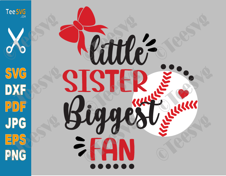 Little Sister Biggest Fan Baseball SVG Baseball Sister SVG PNG Baby Girl Toddler Shirt Cut Files for Cricut & Silhouette
