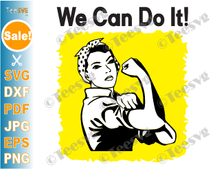 Rosie The Riveter SVG We Can Do It Bleach Strong Woman Strength Mom Girl Power PNG Clipart Cricut Cut File