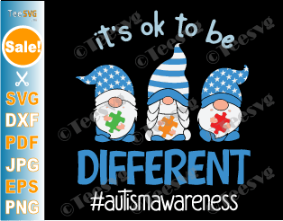Autism SVG Images PNG CLIPART | It's Ok To Be Different SVG Gnomes | Autism Awareness Month Quote Designs | Autistic Acceptance Autist Cricut Graphic for Shirts