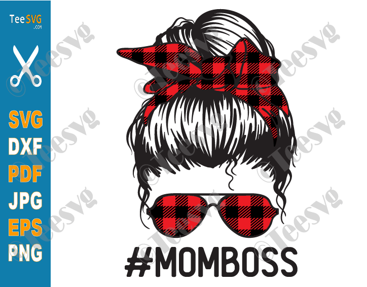 Mom Boss SVG PNG CLIPART Messy Bun Buffalo Plaid - Wife Boss Mama SVG Designs - Mommy Girl Lady Images Cricut Decal 