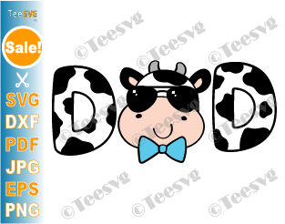 Cow Head SVG images | Cow Dad SVG PNG CLIPART | Fathers Day Cow Head Face Print Funny Dad Life Family Farmer Birthday Daddy Shirt Vector Design