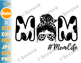 CowGirl shirt svg Cow Mom SVG PNG CLIPART | Mom Life Cow Print | Messy Bun Heifer Momma Mama Birthday Mothers Day Farmer Decal Shirt Design