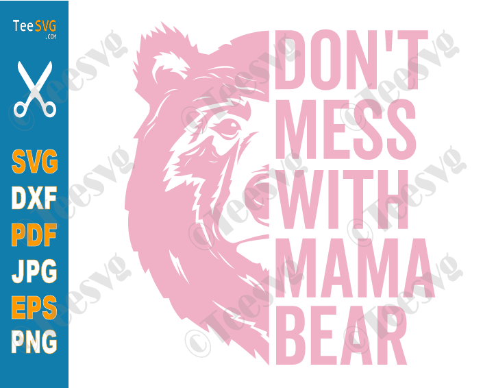 Funny Mama Bear Shirt Dont Mess with Mama Bear Mothers Day Shirt