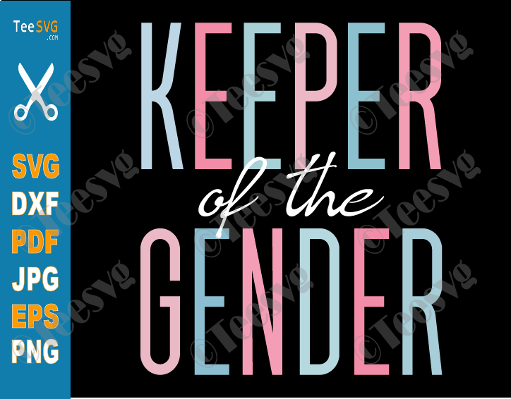 Keeper of the Gender SVG PNG Team Boy Team Girl Gender Reveal SVG ideas Reveal Party Baby Announcement