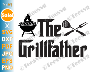 Dad BBQ SVG | The Grillfather SVG VECTOR | Barbecue Dad Grill SVG PNG CLIPART | Grill Daddy SVG Fathers Day Grilling gift