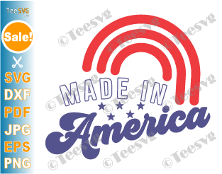 Made in America SVG PNG 4th of July SVG Independence day Fourth of July USA Patriotic shirt Cricut Cut files