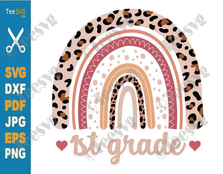 First Grade SVG Files PNG CLIPART Images Rainbow 1st Grade Teacher SVG First Grader School Shirt Design