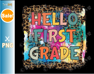 Hello First Grade ClipArt PNG Tie Dye Leopard | Welcome 1st Grade PNG Sublimation | Back to School Teacher Student Kids Girls Boys Image Design