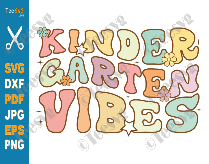 Kindergarten Teacher CLIPART SVG PNG | Sunflower Kindergarten Vibes SVG | Wavy Retro Back To School SVG Only Student Kids First Day of School Shirt Images