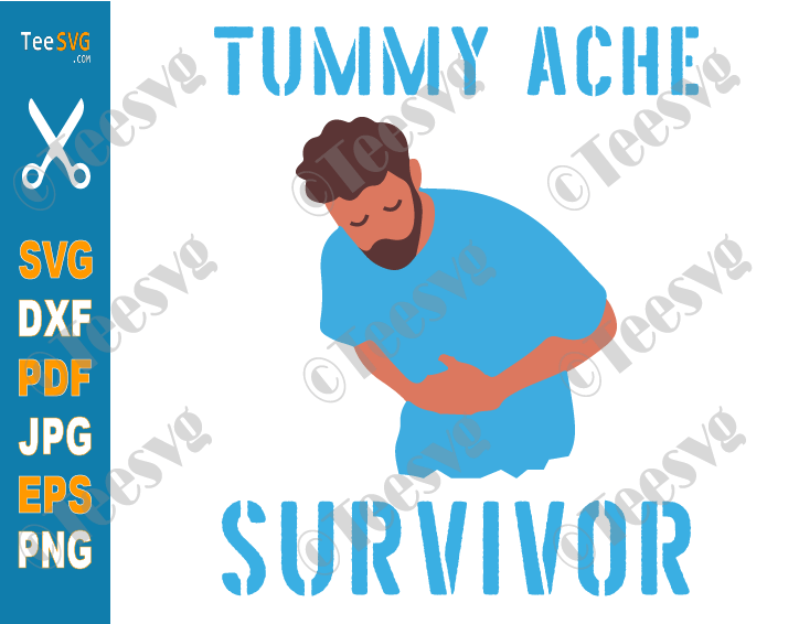 Stomach Ache Clipart | Tummy Ache Survivor SVG Vector | My Stomach Pain PNG | Stomachache IBS Funny My Tummy Hurts Shirt Design Images