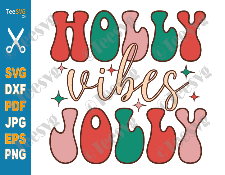 Christmas Shirt ideas SVG, Holly Jolly Vibes SVG PNG CLIPART, Christmas Vibes SVG, Retro Christmas SVG Cricut Design Vintage Xmas Sublimation 