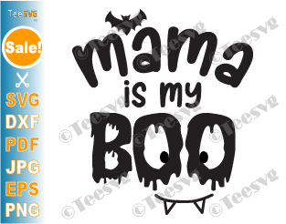 Boy Halloween SVG Mama Is My Boo SVG PNG Funny Baby Halloween SVG Spooky Cricut Shirt Design