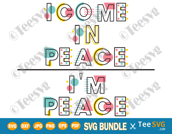 I'm Peace SVG I Come In Peace SVG PNG Bundle Artistic Colorful Funny Matching Couple SVG Wedding Cut Files