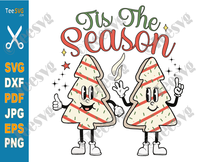 Tis The Season SVG PNG CLIPART Jolly Christmas Trees SVG Fall Holiday Xmas Sayings Shirt Design