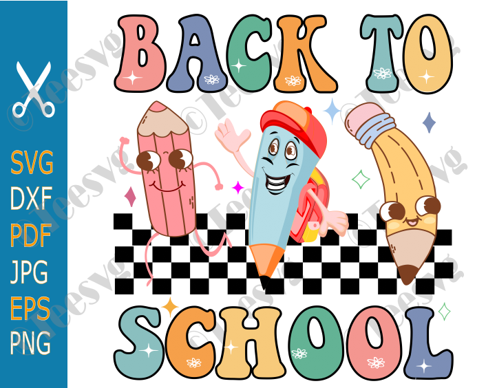 Cute Back to School SVG Designs PNG Retro Character Back to School Pencil Clipart Teacher Kids First Day of School SVG Cricut Vector Graphics