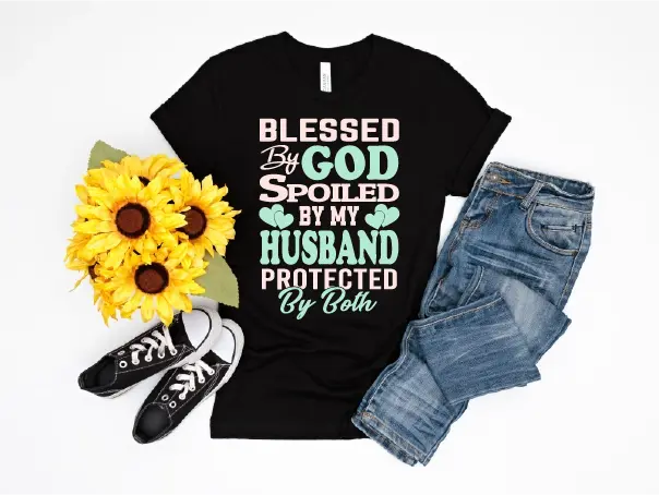 Blessed By God Spoiled By Husband SVG Png