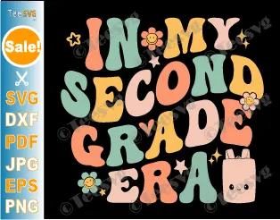 Second Grade SVG Boy Girl Kids In My Second Grade Era SVG PNG In My 2nd Grade Era SVG Design Groovy Cute Second Grader Youth Shirt Sublimation Screen Print Transfert Cricut Ideas .