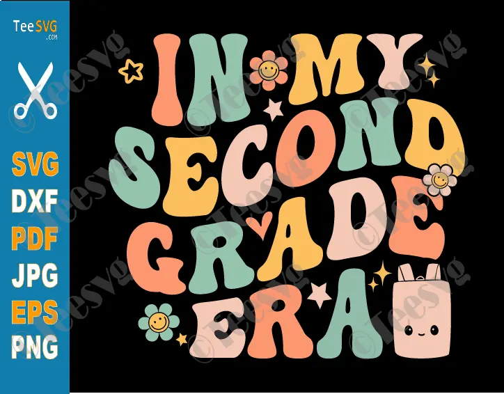 Second Grade SVG Boy Girl Kids In My Second Grade Era SVG PNG In My 2nd Grade Era SVG Design Groovy Cute Second Grader Youth Shirt Sublimation Screen Print Transfert Cricut Ideas