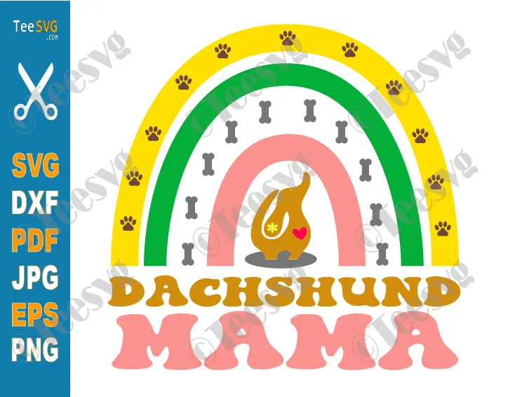 Dachshund Mom SVG PNG CLIPART Rainbow Wiener Doxie Mama Dog Lover puppy Cute Fur Pet Mother Sublimation Cricut Shirt Design Print