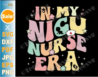NICU Nurse PNG SVG CLIPART In My NICU Nurse Era Graphic Design Wavy Sunflowers Cute Neonatal intensive care nurse ICU RN Newborn Baby Print.