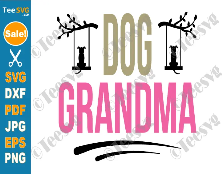 Dog Grandma SVG PNG SHirt Design - Pet Puppy Grandmother Clipart Vector Graphic for Cricut