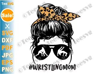 Leopard Wrestling Mom Messy Bun SVG PNG Shirt Design Wrestle Mama Sublimation Cricut Clipart Screen Print Transfer.