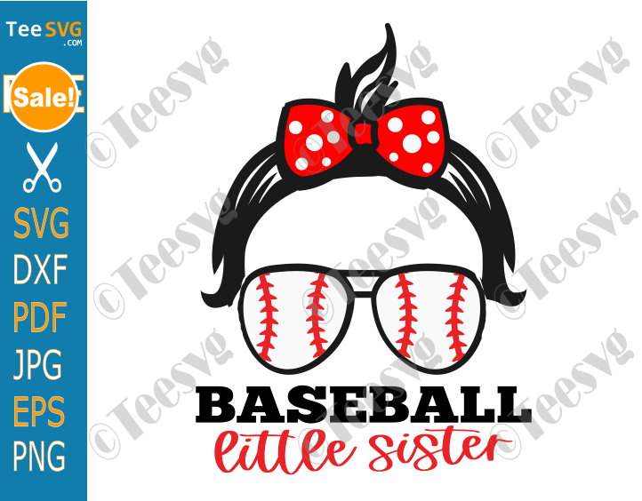 Little Sister Baseball SVG PNG Messy Bun Little Girl Baseball Sister SVG File Baseball Sister PNG CLIPART Cricut Shirt.
