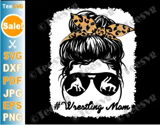 Wrestling Mom SVG PNG Leopard Bleached Messy Bun Shirt Design Wrestle Mama Clipart Cricut Sublimation Screen Print Transfer.
